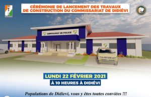 Didievi: CÉRÉMONIE DE LANCEMENT DES TRAVAUX DE CONSTRUCTION DU COMMISSARIAT DE POLICE DE DIDIÉVI CE LUNDI 22 FÉVRIER 2021, À 10h, À DIDIÉVI